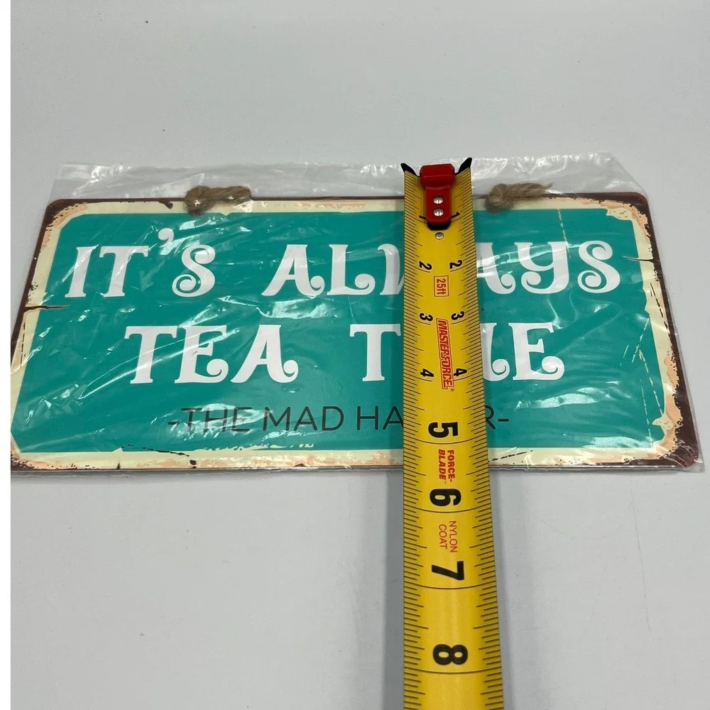 StickerPirate It's Always Tea Time Sign Teal Mad Hatter 929HS New